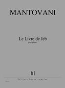 Le Livre De Jeb : Pour Piano.