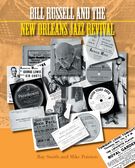 Bill Russell and The New Orleans Jazz Revival.