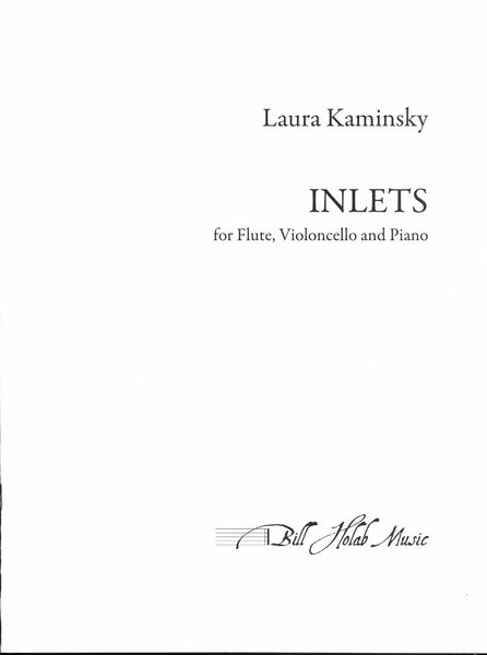 Inlets : For Flute, Violoncello and Piano.