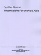 Three Movements For Saxophone Alone : For Soprano Saxophone (1971).