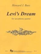 Levi's Dream : For Saxophone Quartet.