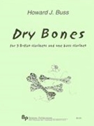 Dry Bones : For 4 Clarinets (3 Bb and One Bass Clarinet).