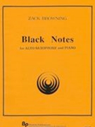 Black Notes : For Alto Saxophone and Piano.