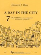 Day In The City : 7 Vignettes For Solo Marimba Or Xylophone.