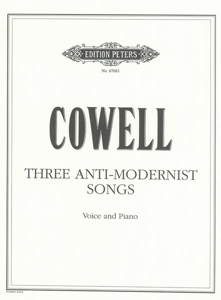 Three Anti-Modernist Songs : For Voice and Piano / edited by H. Wiley Hitchcock.