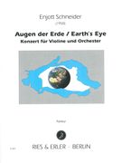 Augen der Erde = Earth's Eye : Konzert Für Violine und Orchester.