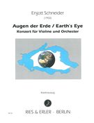 Augen der Erde = Earth's Eye : Konzert Für Violine und Orchester - Klavierauszug.