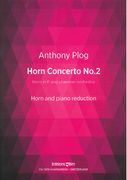 Horn Concerto No. 2 : For Horn In F and Chamber Orchestra (2004) - Piano reduction.