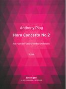 Horn Concerto No. 2 : For Horn In F and Chamber Orchestra (2004).