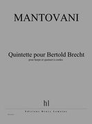 Quintette Pour Bertold Brecht : For Harp and String Quartet.