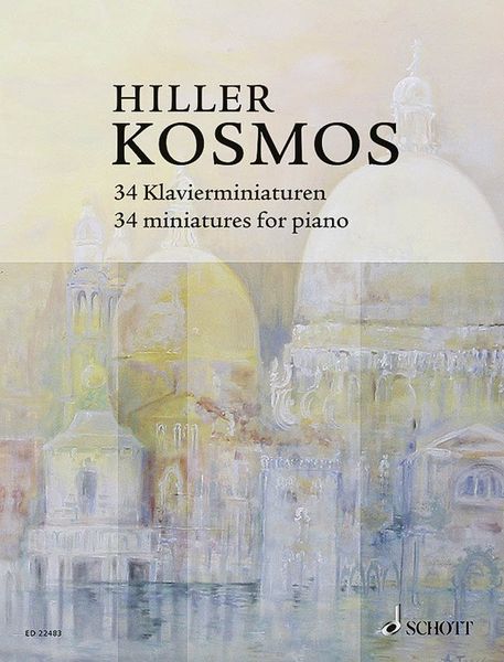 Kosmos : 34 Klavierminiaturen(2003-2015).