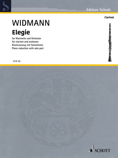 Elegie : Für Klarinette und Orchester (2006) - reduction For Clarinet and Piano.