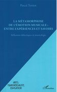 Métamorphose De l'Émotion Musicale : Entre Expériences et Savoirs.