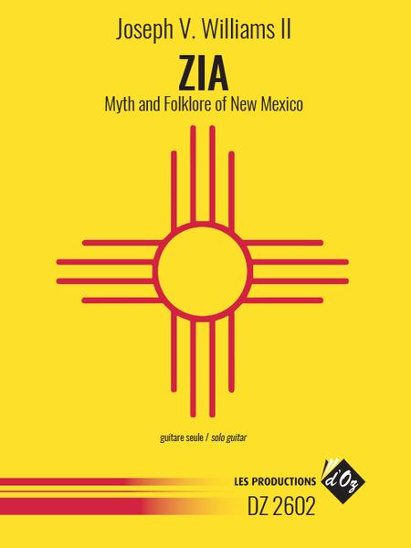 Zia - Myth and Folklore of New Mexico : For Solo Guitar.