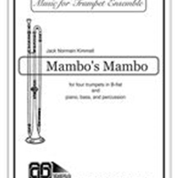 Mambo's Mambo : For Four B-Flat Trumpets and Piano Trio W/Optional Congas and Claves.