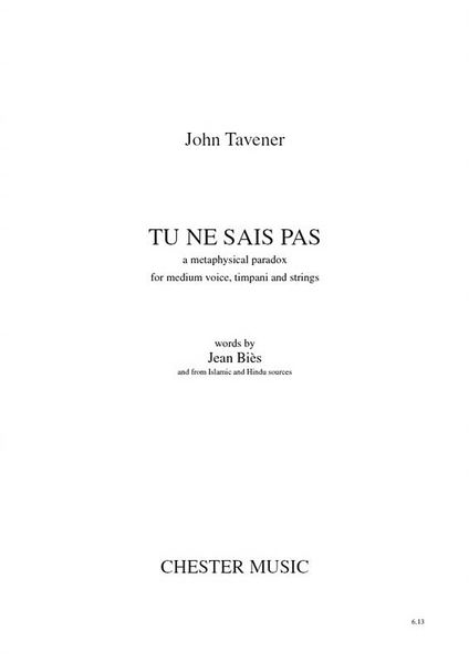 Tu Ne Sais Pas - A Metaphysical Paradox : For Medium Voice, Timpani and Strings.