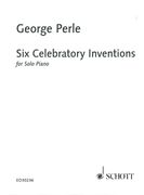 Six Celebratory Inventions : For Solo Piano.