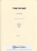 Tying The Knot : For Brass Quintet / arr. by John Glasel.