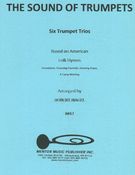 Sound of Trumpets : For Trumpet Trio / arr. by Robert Nagel.