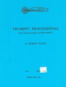 Trumpet Processional : Trumpet & Piano (Or Organ).