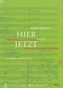 Hier und Jetzt : Reflexionen und Gespräche Zur Kompositorischen Gestaltung.