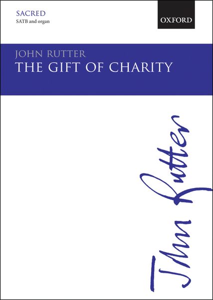 Gift of Charity : For SATB Chorus & Organ.