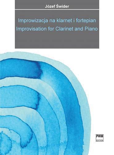 Improvisation : For Clarinet and Piano (1991) / edited by Roman Widaszek.