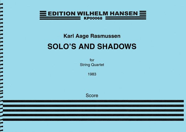 Solo's and Shadows : For String Quartet (1983).