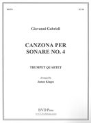 Canzona Per Sonare No. 4 : For Trumpet Quartet / arr. by James Klages.