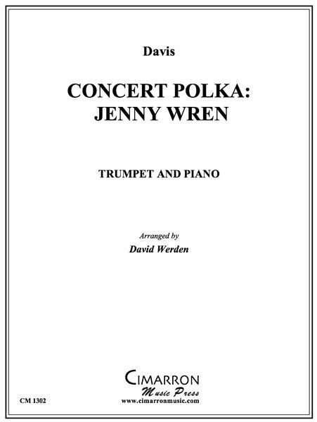 Concert Polka - Jenny Wren : For Trumpet & Piano / arr. by David Werden.