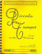 Piccolo Trumpet In The 21st Century / Ed. by Dominic Derasse.