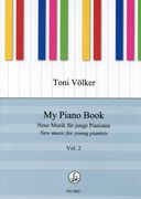 My Piano Book, Vol. 2 : New Music For Young Pianists.