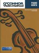 O'Connor Violin Method : Piano Accompaniment - Violin Book III.