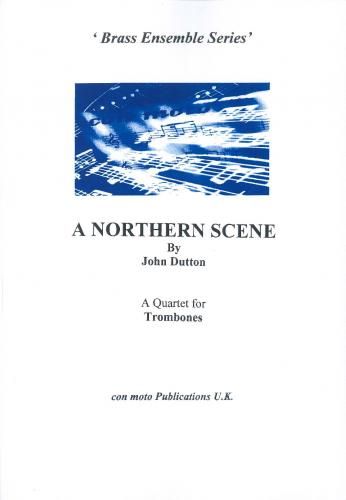 Northern Scene : For Trombone Quartet.