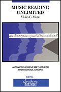 Music Reading Unlimited : A Comprehensive Method For High School Choirs - Level 1.