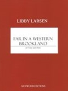 Far In A Western Brookland : For Tenor and Piano.