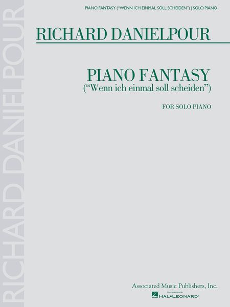 Piano Fantasy (Wenn Ich Einmal Soll Scheiden) : For Solo Piano (2008).