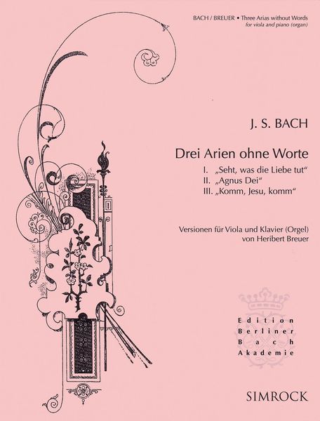 Drei Arien Ohne Worte : Versionen Für Viola und Klavier (Orgel) / arr. by Heribert Breuer.