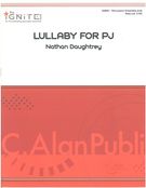 Lullaby For PJ : For Percussion Ensemble.