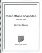 Manhattan Escapades : For Marimba Duet (2012).