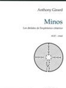 Minos : Les Dédales De l'Expérience Créatice.