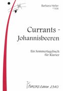 Currants - Johannisbeeren - Ein Sommertagebuch : For Piano (1984).