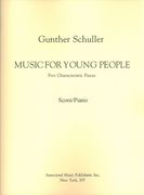 Music For Young People - Five Characteristic Pieces : For Flute, Violin, Cello and Piano (1991).