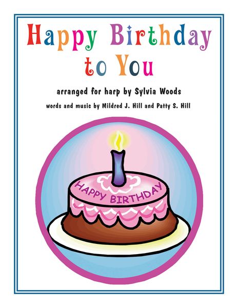 Happy Birthday To You : For Harp / arranged by Sylvia Woods.