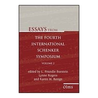 Essays From The Fourth International Schenker Symposium, Vol. 2.