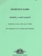 Andate, O Miei Sospiri - Cantata A Voce Sola Con 2 Obuè : For Soprano, 2 Oboes and Continuo.