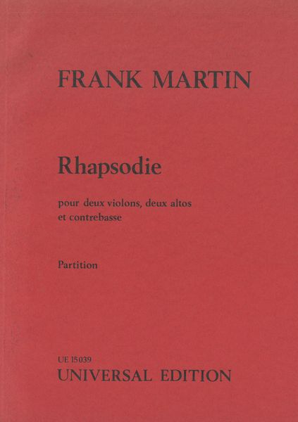 Rhapsodie : Pour Deux Violins, Deux Altos Et Contrabasse (1935).