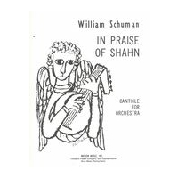 In Praise of Shahn : Canticle For Orchestra.