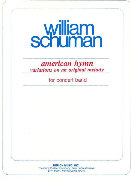 American Hymn : Variations On An Original Melody For Concert Band.