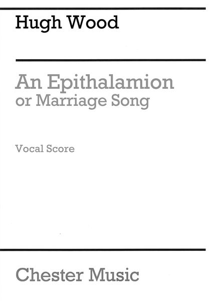 Epithalamion, Or Mariage Song, Op. 60 : For Chorus and Orchestra - Piano reduction.